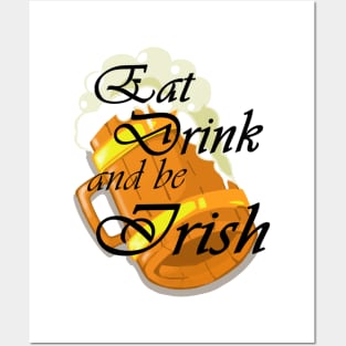 Eat Drink and be Irish Posters and Art